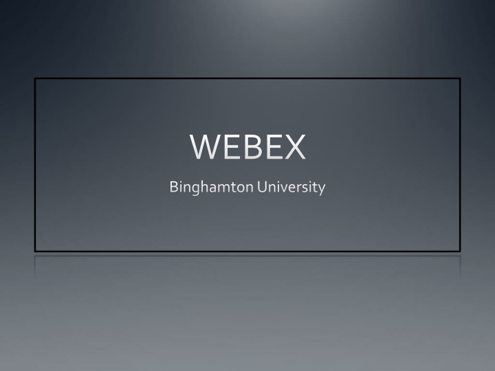 WEBEX at Binghamton University