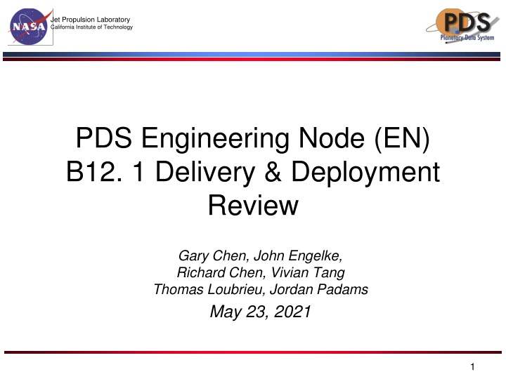 PDS Engineering Node (EN) B12.1 Delivery & Deployment Review