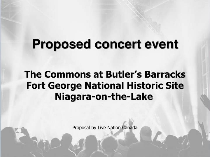 Proposed Concert Event at Butler's Barracks - Live Nation Canada