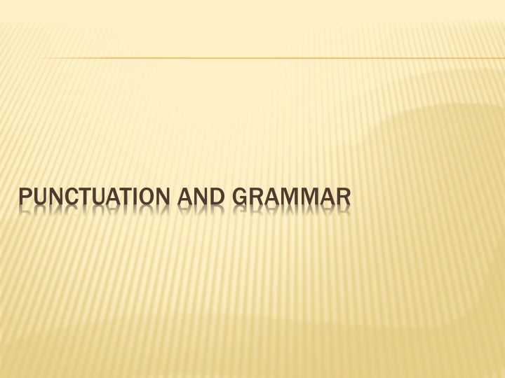 PUNCTUATION AND GRAMMAR