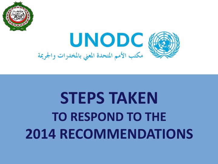 Steps Taken to Respond to 2014 Recommendations
