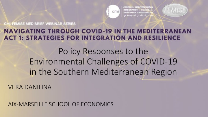 Policy Responses to Environmental Challenges of COVID-19 in the Southern Mediterranean Region