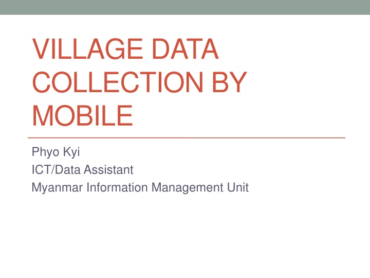 Village Data Collection by Mobile in Rural Areas