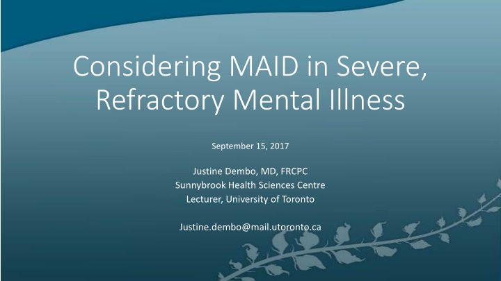 Refractory Mental Illness: Treatment Challenges and Ethical Considerations