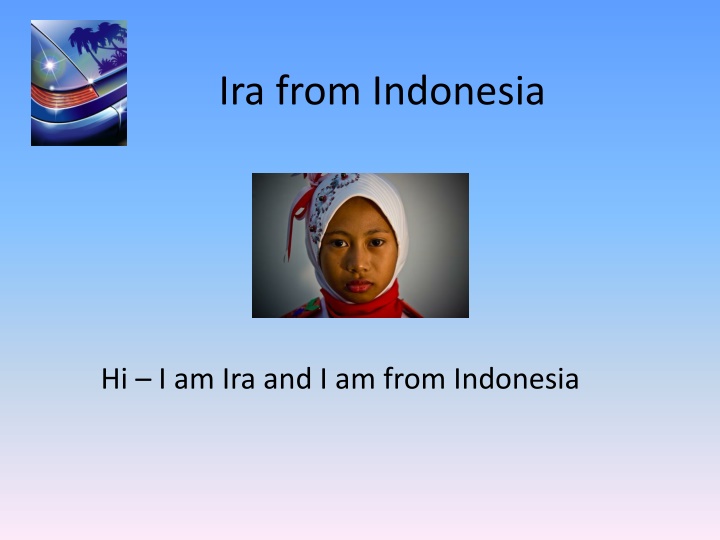 Ira from Indonesia