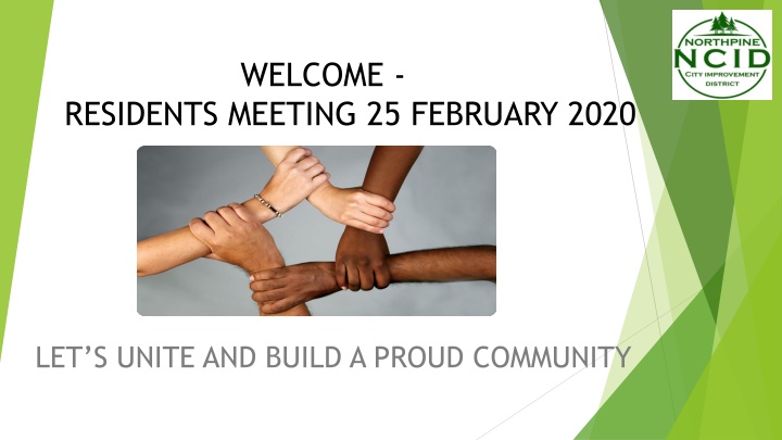 WELCOME - RESIDENTS MEETING 25 FEBRUARY 2020