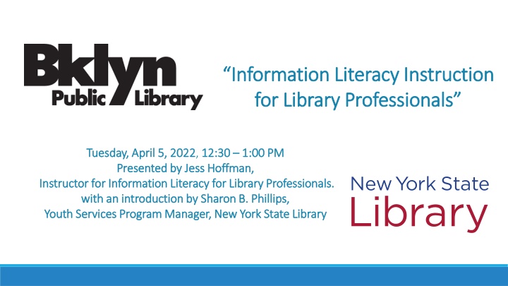 “Information Literacy Instruction  “Information Literacy Instruction  for Library Professionals” for Library Professionals”