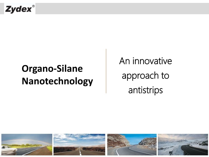 Innovative Approach to Antistrips Using Organo-Silane Nanotechnology