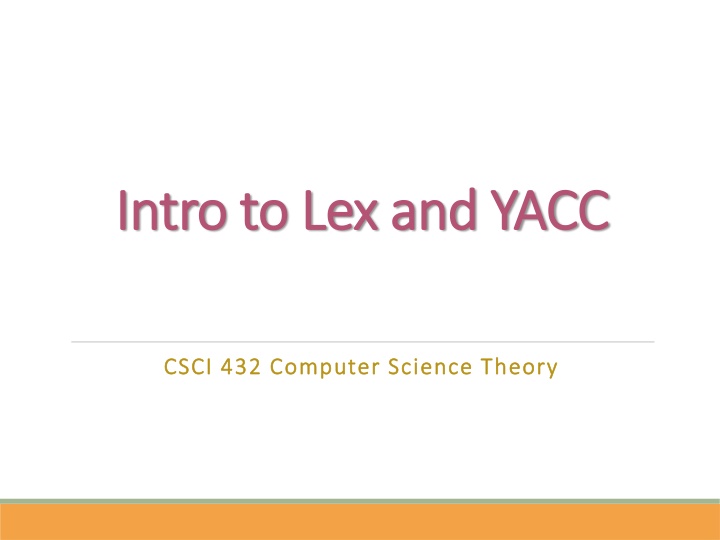 Introduction to Lex and YACC