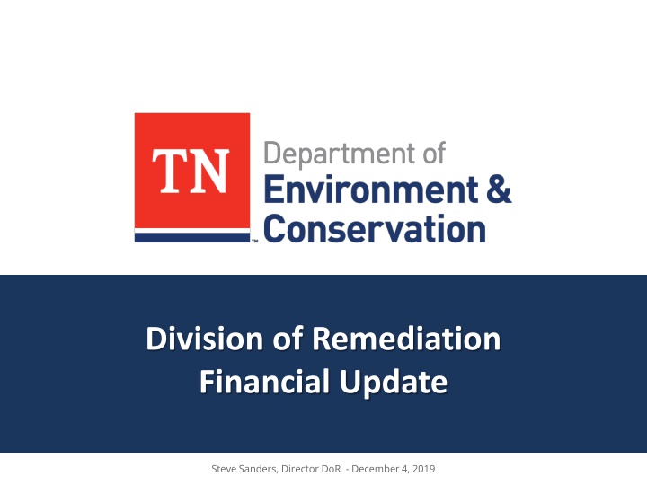 Division of Remediation Financial Update - December 4, 2019