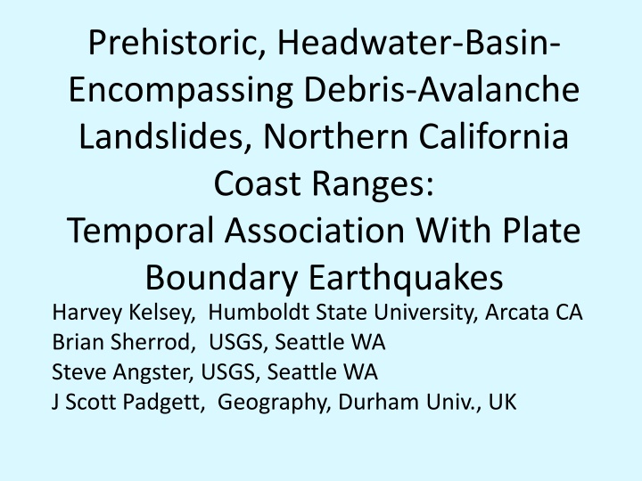 Prehistoric Headwater Basin Debris Avalanches in Northern California Coast Ranges