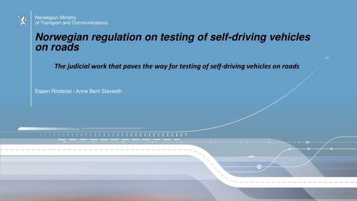 Norwegian Ministry of Transport: Regulations on Testing Self-Driving Vehicles