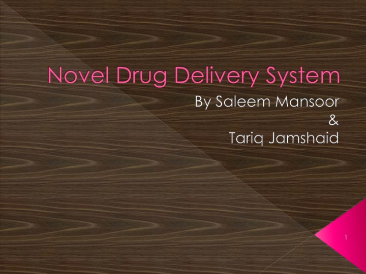 Novel Drug Delivery System by Saleem Mansoor & Tariq Jamshaid