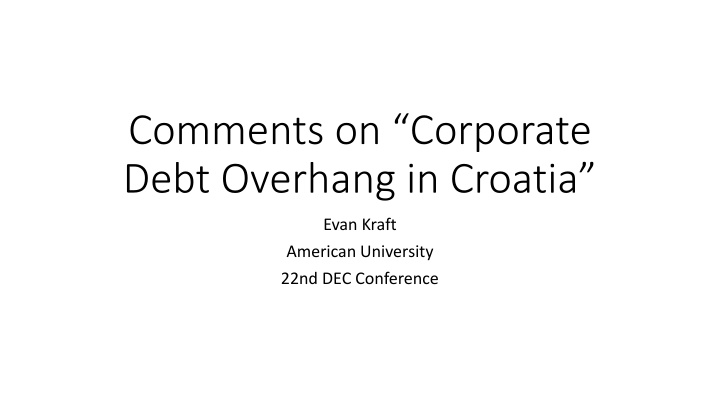 Insights on Corporate Debt Overhang in Croatia