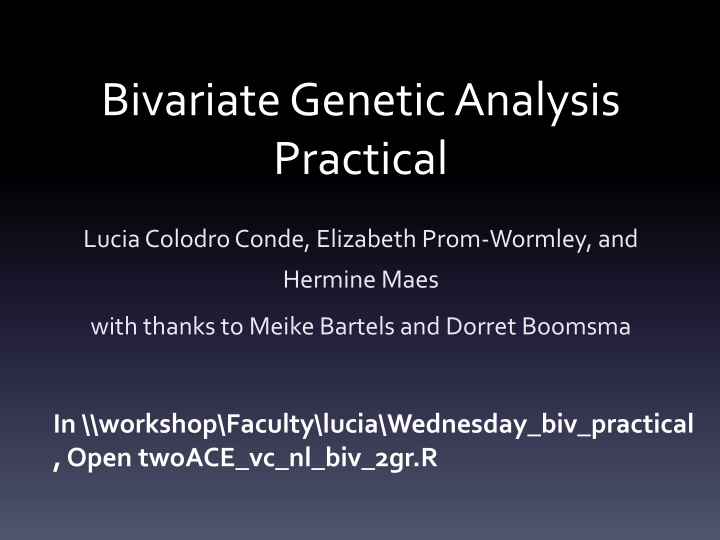 Bivariate Genetic Analysis  Practical