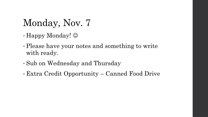 Monday Notes and Sub Reminder: Extra Credit Opportunity