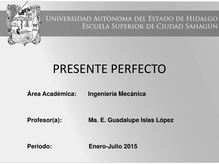 Present Perfect in Academic Setting
