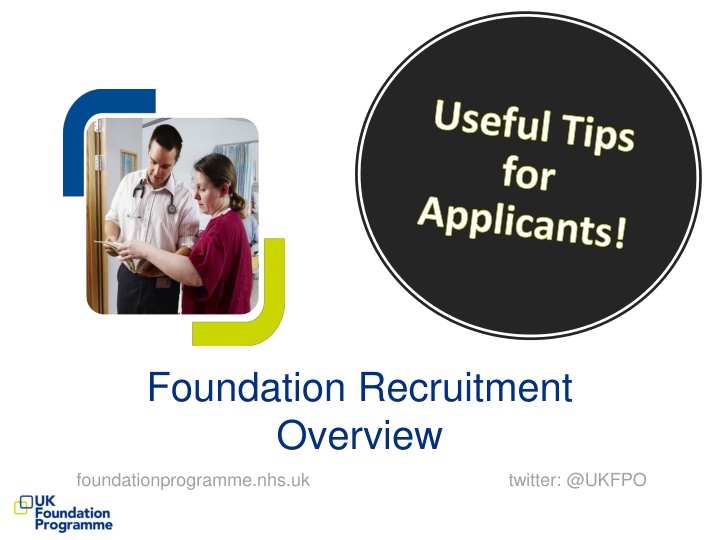 Foundation Recruitment Overview