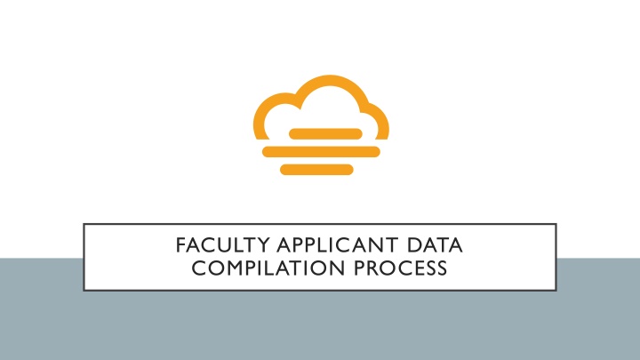 Efficient Faculty Applicant Data Compilation Process