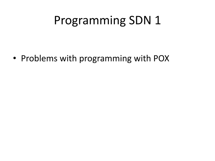 Programming SDN: Challenges and Solutions