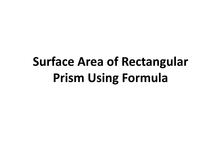 Calculating Surface Area of Rectangular Prism Using Formula