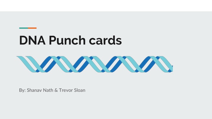 DNA Punch Cards - Storing Data With Synthetic DNA
