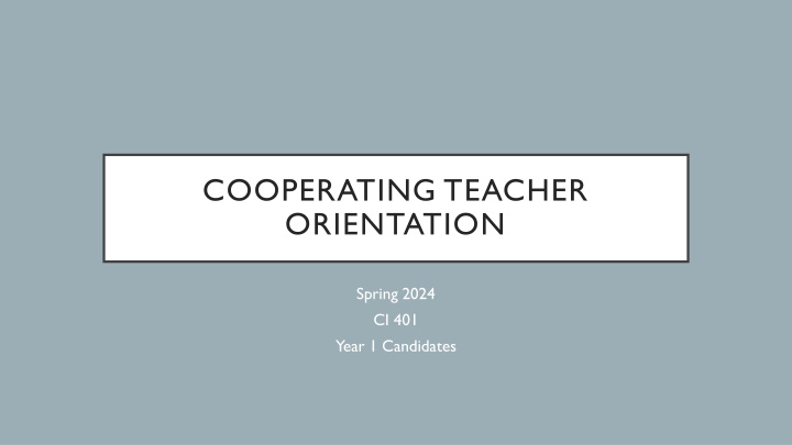 COOPERATING TEACHER  ORIENTATION