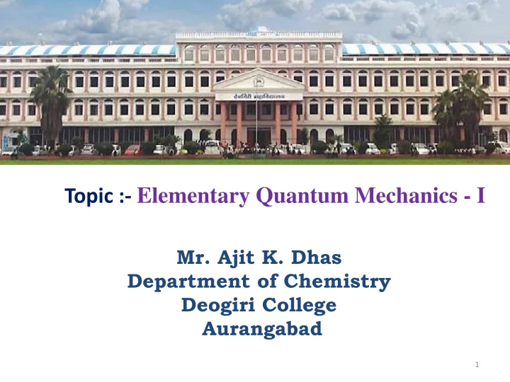 Elementary Quantum Mechanics Overview at Deogiri College Aurangabad