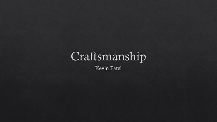 Craftsmanship