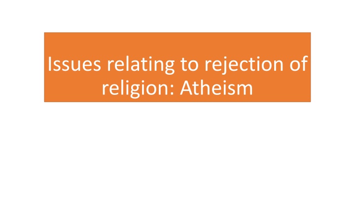 Atheism and New Atheism Issues