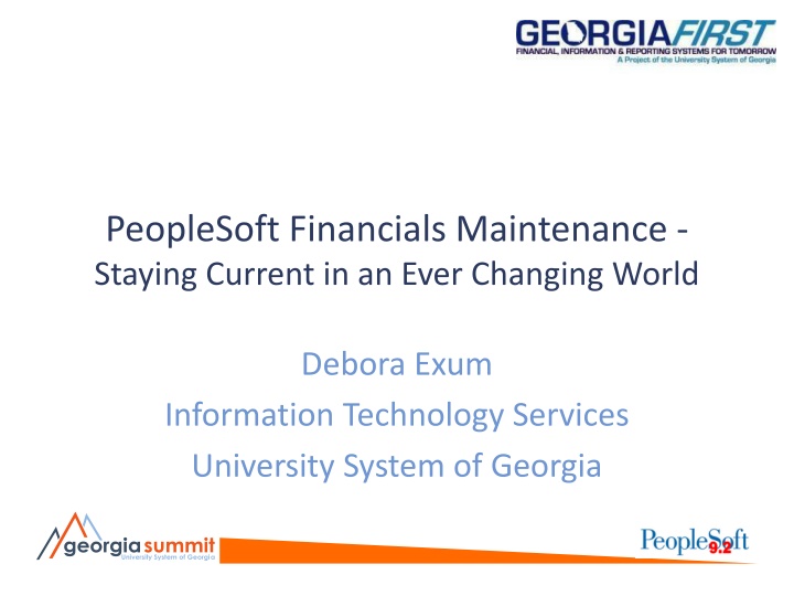 Staying Current in an Ever-Changing World - PeopleSoft Financials Maintenance