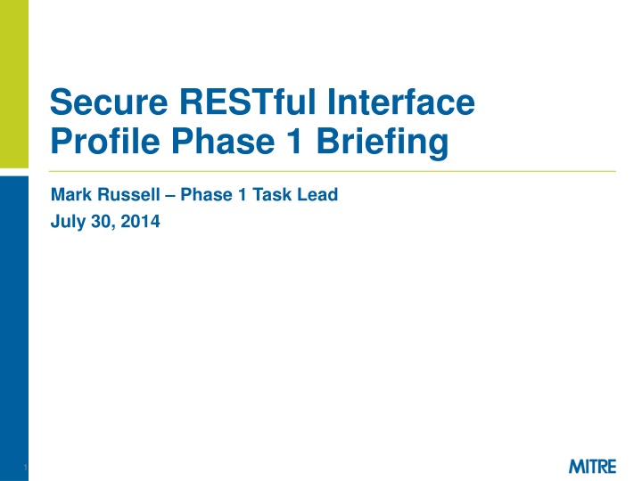 Secure RESTful Interface  Profile Phase 1 Briefing