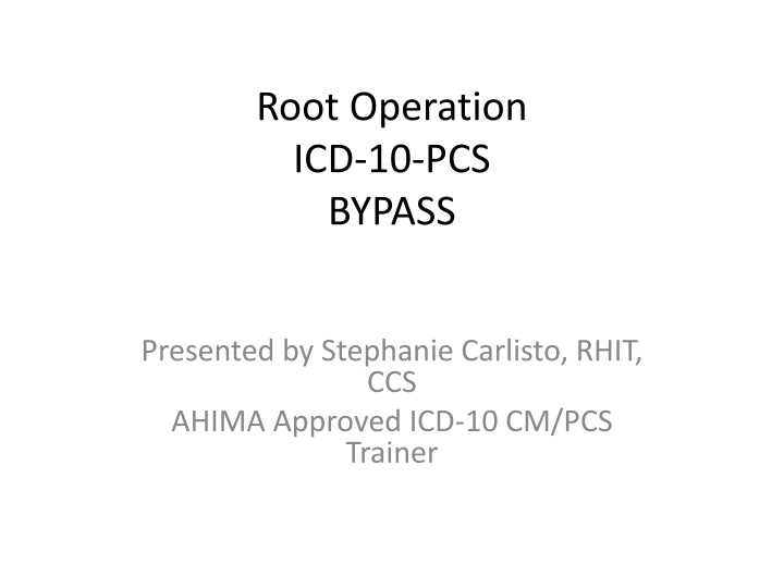 ICD-10-PCS Bypass Operation by Stephanie Carlisto