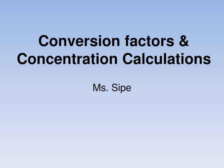 Conversion Factors & Concentration Calculations: Understanding Environmental Science