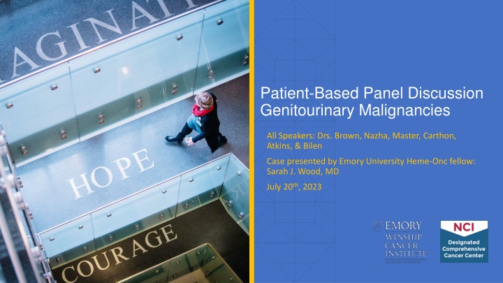 Patient-Based Panel Discussion Genitourinary Malignancies