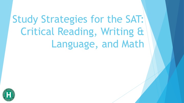 Study Strategies for the SAT: Critical Reading, Writing, and Math