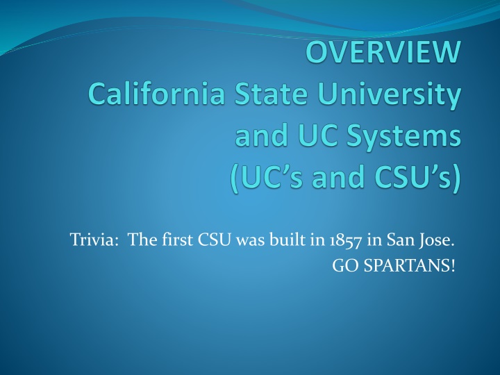 Exploring UC and CSU Systems