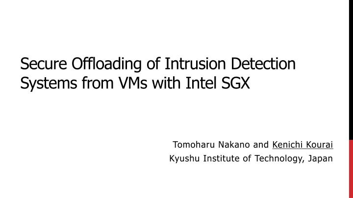 Secure Offloading of Intrusion Detection  Systems from VMs with Intel SGX