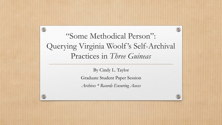 Querying Virginia Woolf's Self-Archival Practices in Three Guineas