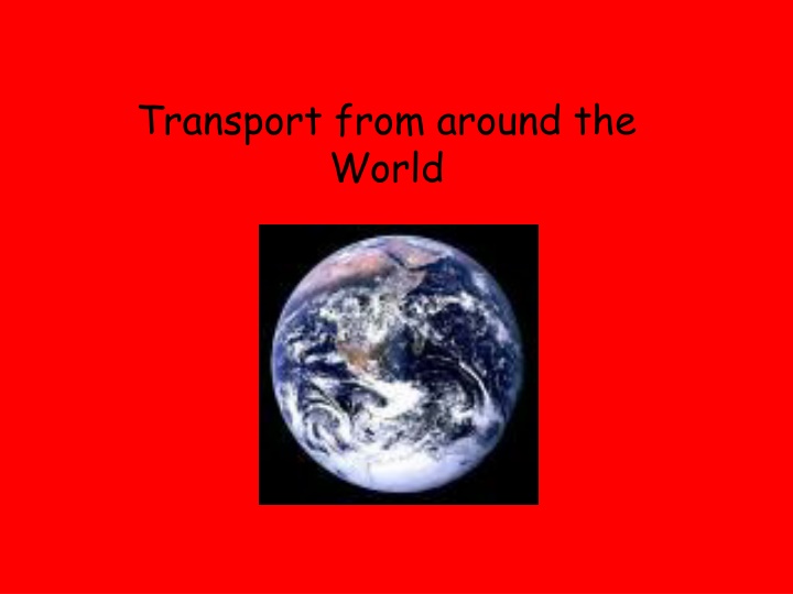 Modes of Transport Across the Globe