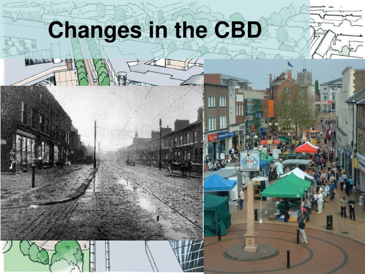 Changes in the CBD
