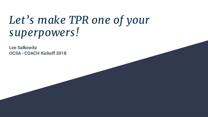 Unlock Your TPR Superpower
