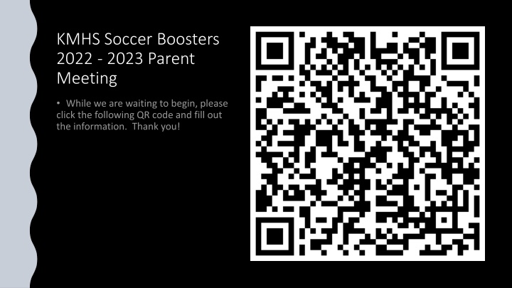 KMHS Soccer Boosters  2022 - 2023 Parent  Meeting
