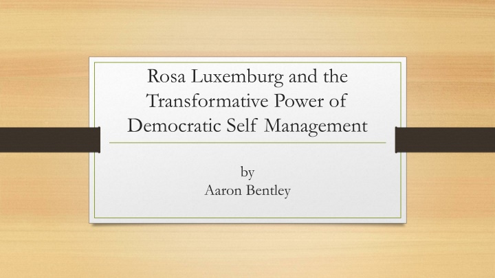 Rosa Luxemburg and the Transformative Power of Democratic Self-Management
