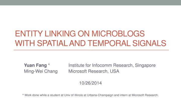 ENTITY LINKING ON MICROBLOGS WITH SPATIAL AND TEMPORAL SIGNALS