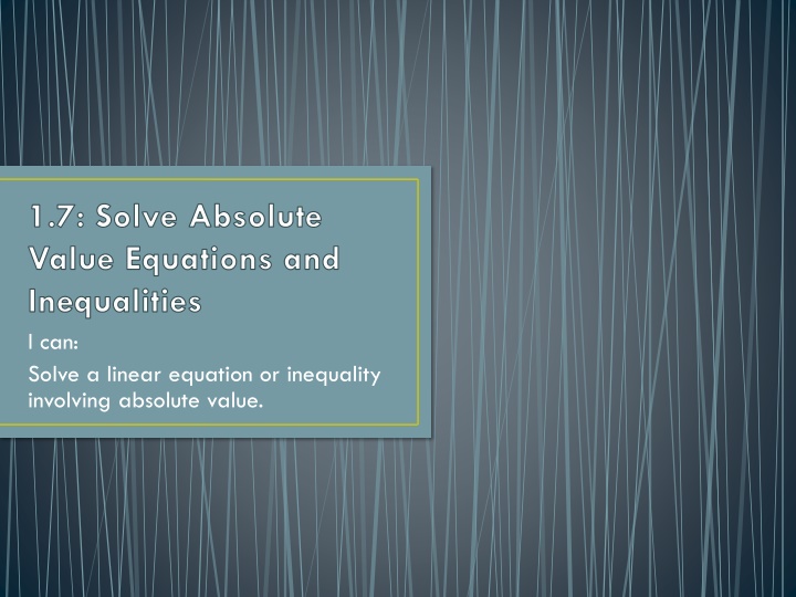 Solving Absolute Value Equations