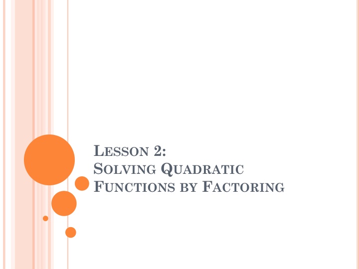 Solving Quadratic Functions by Factoring