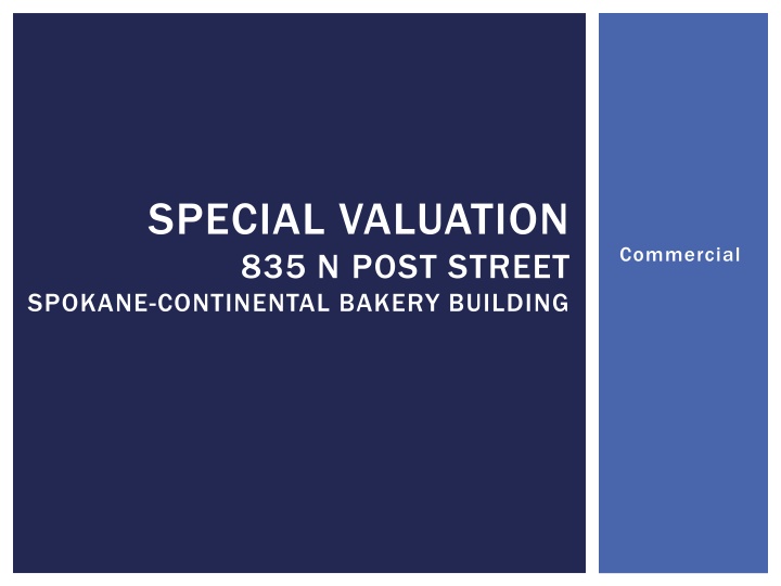 Special Valuation at 835 N Post Street Spokane