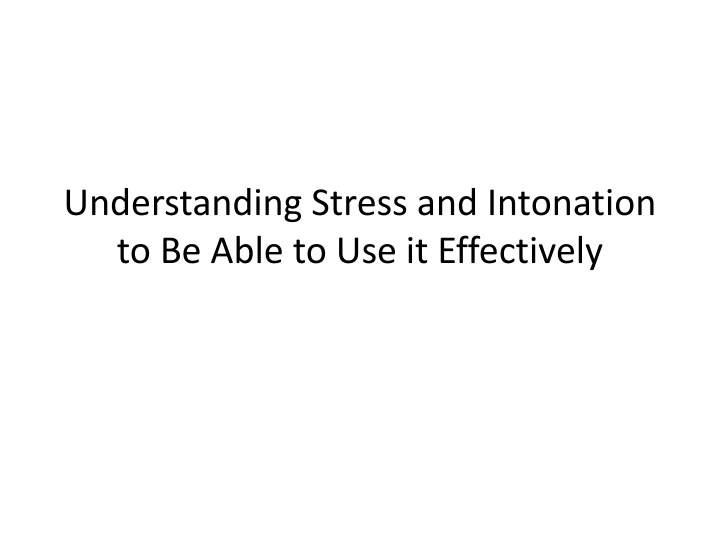 Mastering Stress and Intonation for Effective Communication