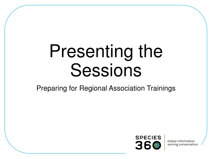 Presenting the Sessions
